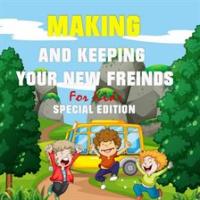 Making_and_Keeping_Your_New_Friends_for_Kids