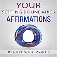 Your_Setting_Boundaries_Affirmations