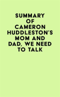 Summary_of_Cameron_Huddleston_s_Mom_and_Dad__We_Need_to_Talk