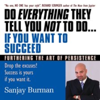 Do_Everything_They_Tell_You_Not_to_Do_If_You_Want_to_Succeed