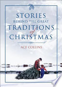 Stories_behind_the_great_traditions_of_Christmas