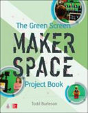 The_green_screen_makerspace_project_book
