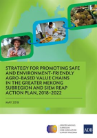 Strategy_for_Promoting_Safe_and_Environment-Friendly_Agro-Based_Value_Chains_in_the_Greater_Mekon