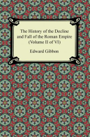 The_History_of_the_Decline_and_Fall_of_the_Roman_Empire__Volume_II_of_VI_