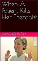 When_a_Patient_Kills_Her_Therapist