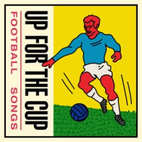 Up_For_the_Cup__Football_Songs