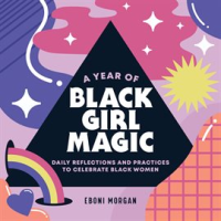 A_Year_of_Black_Girl_Magic