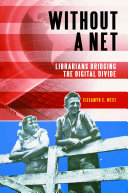 Without_a_net__librarians_bridging_the_digital_divide