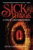 Sick_Things__An_Anthology_of_Extreme_Creature_Horror