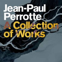 Jean-Paul_Perrotte__A_Collection_Of_Works