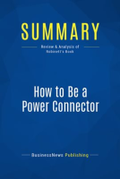 Summary__How_to_Be_a_Power_Connector