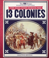 The_Real_Story_Behind_the_Thirteen_Colonies