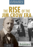 The_Rise_of_the_Jim_Crow_Era