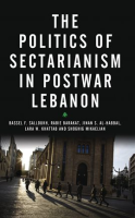 The_Politics_of_Sectarianism_in_Postwar_Lebanon