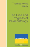 The_Rise_and_Progress_of_Palaeontology