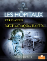 Les_hpitaux_et_les_asiles_psychiatriques_hant__s