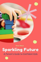 Sparkling_Future_A_Parent_s_Guide_to_Confident_Kids