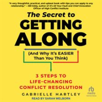 The_Secret_to_Getting_Along__And_Why_It_s_Easier_Than_You_Think_