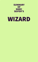 Summary_of_Marc_Seifer_s_Wizard