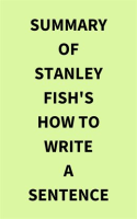 Summary_of_Stanley_Fish_s_How_to_Write_a_Sentence