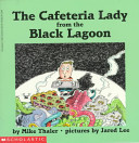 The_cafeteria_lady_from_the_black_lagoon