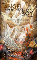 An_Angel_That_Fell__That_Saved_a_Boy_From_Hell___Unveiling_the_Wings_of_Redemption