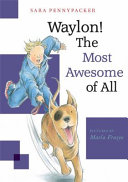 Waylon____the_most_awesome_of_all
