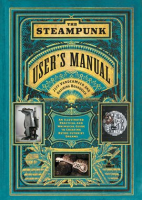 The_Steampunk_User_s_Manual