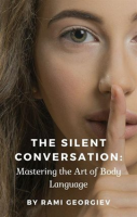 The_Silent_Conversation__Mastering_the_Art_of_Body_Language