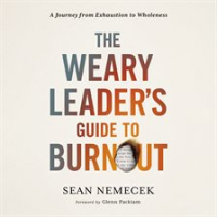 The_Weary_Leader_s_Guide_to_Burnout