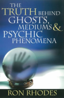 The_Truth_Behind_Ghosts__Mediums__and_Psychic_Phenomena
