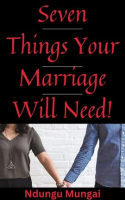 Seven_Things_Your_Marriage_Will_Need_
