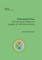 Animating_Freedom__Accompanying_Indigenous_Struggles_for_Self-Determination