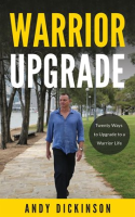 Warrior_Upgrade__Twenty_Ways_to_Upgrade_to_a_Warrior_Life