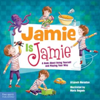 Jamie_Is_Jamie__A_Book_About_Being_Yourself_and_Playing_Your_Way