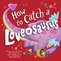 How_to_catch_a_Loveosaurus