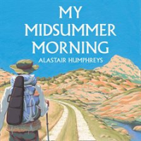 My_Midsummer_Morning__Rediscovering_a_Life_of_Adventure