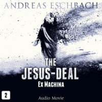 The_Jesus-Deal__Episode_2__Ex_Machina__Audio_Movie_